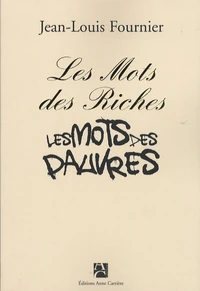 Les mots des riches, les mots des pauvres