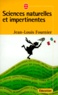 Jean-Louis Fournier - Sciences naturelles et impertinentes.