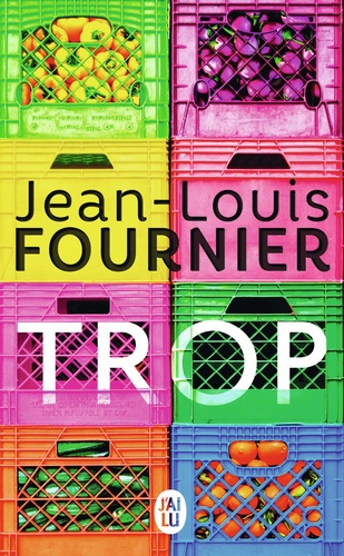 Jean-Louis Fournier - Trop.
