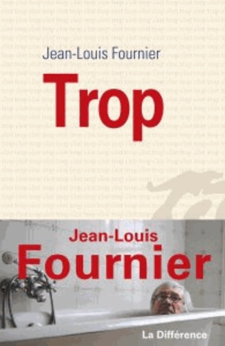 Trop de Jean-Louis Fournier - Grand Format - Livre - Decitre