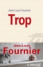 Jean-Louis Fournier - Trop.