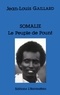 Jean-Louis Gaillard - Somalie : le peuple de Pount - Bilan de dix-huit années de révolution en République démocratique de Somalie.