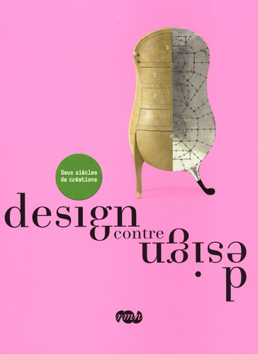 Jean-Louis Gaillemin - Design contre design - Deux siècles de créations.
