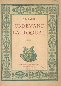 Jean-Louis Galet - Ci-devant La Roqual.