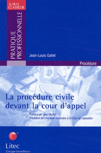 Jean-Louis Gallet - La procédure civile devant la cour d'appel.