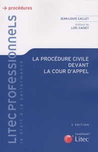 Jean-Louis Gallet - La procédure civile devant la cour d'appel.