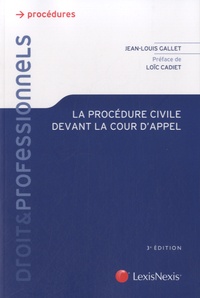 Jean-Louis Gallet - La procédure civile devant la Cour d'Appel.
