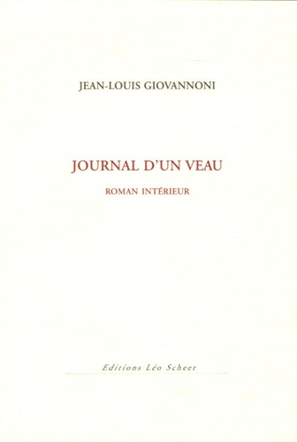 Jean-Louis Giovannoni - Journal d'un veau.