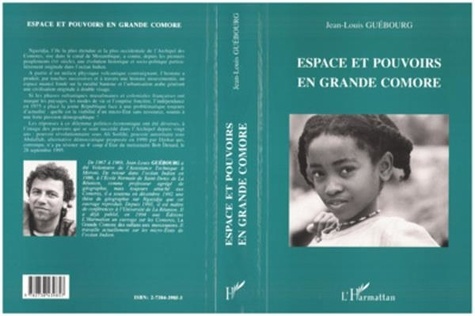 Jean-Louis Guébourg - Espace et pouvoirs en Grande Comore.