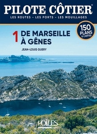 Jean-Louis Guéry - De Marseilles au Cap du Dramont.