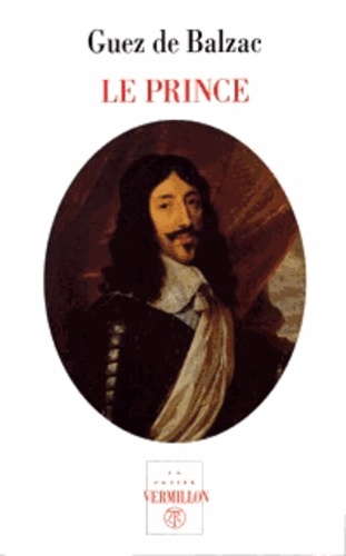 Jean-Louis Guez de Balzac - Le prince.