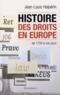 Jean-Louis Halpérin - Histoire des droits en Europe - De 1750 à nos jours.