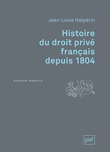 Histoire du droit privé français depuis 1804 2e édition