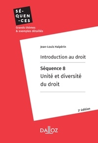 Liens de téléchargement de livres en ligneIntroduction au droit. Séquence 8 : Unité et diversité du droit in French parJean-Louis Halpérin9782247193912