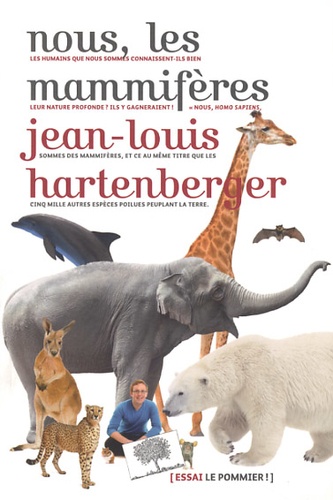 Jean-Louis Hartenber - Nous, les mammifères.