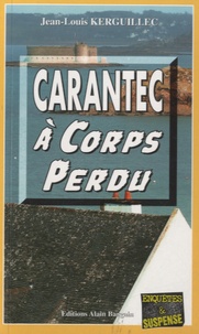 Jean-Louis Kerguillec - Carantec à corps perdu.