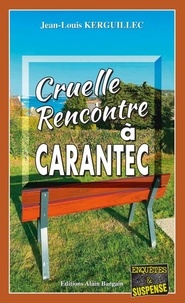 Jean-Louis Kerguillec - Cruelle rencontre à Carantec.