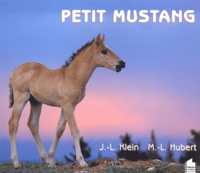 Jean-Louis Klein et Marie-Luce Hubert - Petit Mustang.