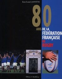 80 Ans De La Federation Francaise De Rugby (1920-2000)