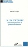 Jean-Louis Lauqué - La loi et l'ordre - Prévention spécialisée et politiques sécuritaires.