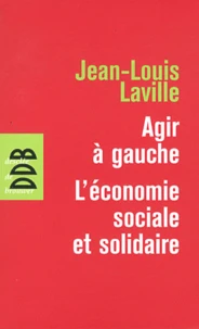 Agir à gauche : l'économie sociale et solidaire