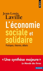 Jean-Louis Laville - L'économie sociale et solidaire - Pratiques, théories, débats.