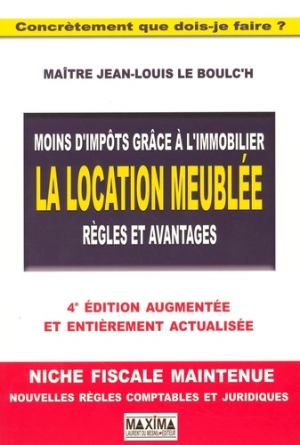 Jean-Louis Le Boulc'h - La location meublée - Règles et avantages.
