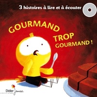 Jean-Louis Le Craver - Gourmand trop gourmand.