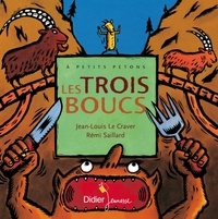 Jean-Louis Le Craver et Rémi Saillard - Les trois boucs.