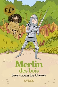 Jean-Louis Le Craver - Merlin des bois.