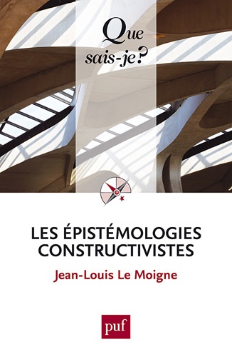 Les épistémologies constructivistes 4e édition