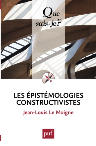 Les épistémologies constructivistes 4e édition