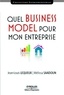 Jean-Louis Lequeux et Mélissa Saadoun - Quel Business Model pour mon entreprise.