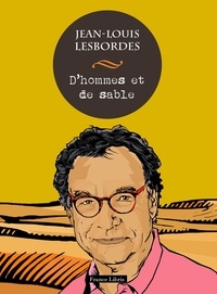 Jean-Louis Lesbordes - D'hommes et de sable.