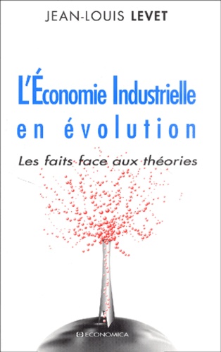 L'économie industrielle en évolution - Les... de Jean-Louis Levet - Livre -  Decitre