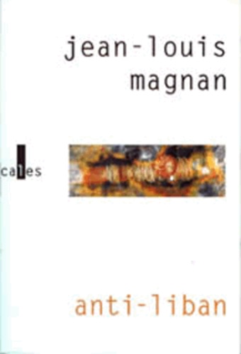 Anti-Liban de Jean-Louis Magnan - Grand Format - Livre - Decitre