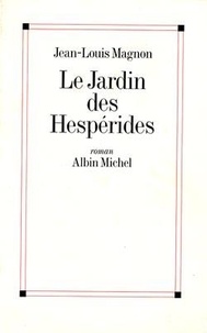 Jean-Louis Magnon - Le jardin des Hespérides.