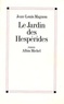 Jean-Louis Magnon - Le jardin des Hespérides.