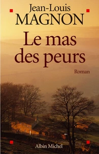 Le Mas des peurs