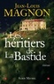 Jean-Louis Magnon et Jean-Louis Magnon - Les Héritiers de la Bastide.