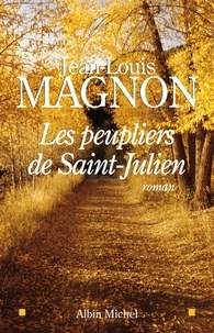 Jean-Louis Magnon et Jean-Louis Magnon - Les Peupliers de Saint-Julien.