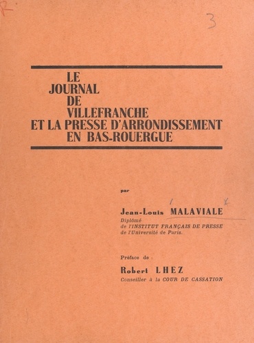 Le journal de Villefranche et la presse d'arrondissement en Bas-Rouergue