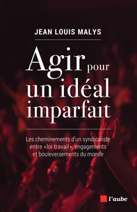 Agir pour un idéal imparfait