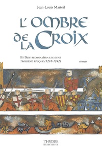 Jean-Louis Marteil - L'Ombre De La Croix.