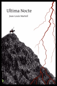Jean-Louis Marteil - Ultima Nocte.