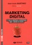 Marketing digital. 12 cas de stratégies d'entreprises dans l'univers du digital - Occasion
