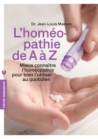 L'homéopathie de A à Z de Jean-Louis Masson - Livre - Decitre