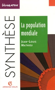 Jean-Louis Mathieu - La population mondiale.