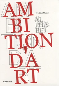 Ambition d'art, pack en 2 volumes : Alphabet ; Archive