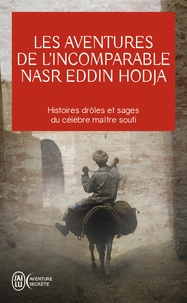 Jean-Louis Maunoury - Les aventures de l'incomparable Nasr Eddin Hodja.